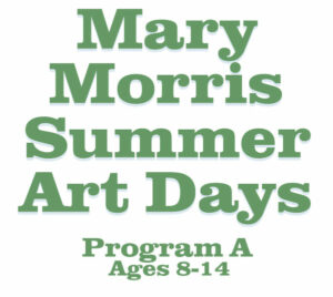 Mary Morris Summer Art Days - Program A