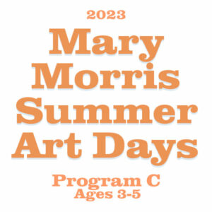 Mary Morris Summer Art Days - Program C