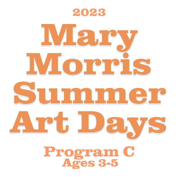 Mary Morris Summer Art Days - Program C